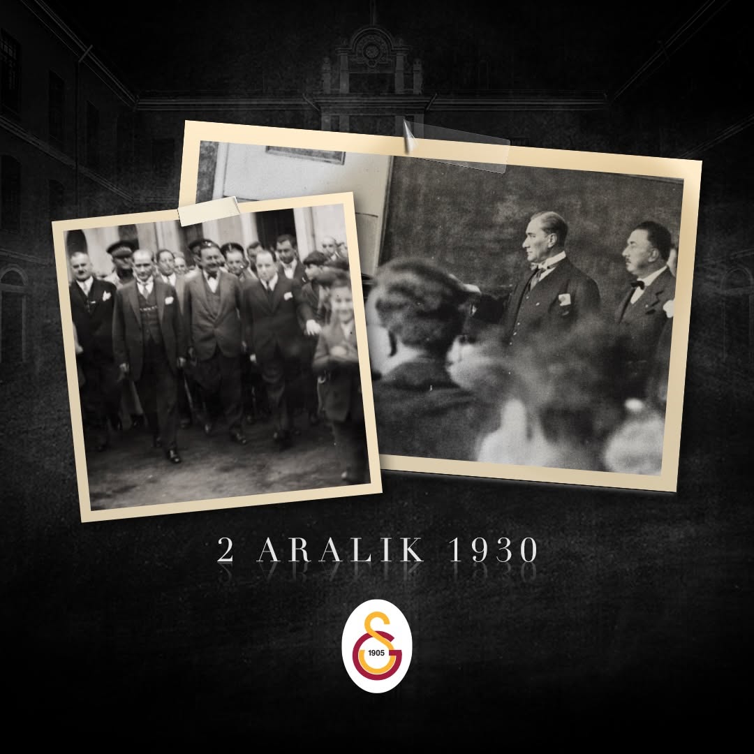 Galatasaray Lisesi'ne Mustafa Kemal Atatürk'ün İlk Ziyareti
