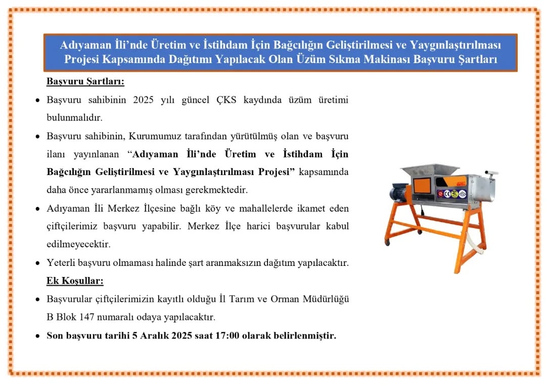 Adıyaman İlinde Bağcılık Projesi Kapsamında Üzüm Sıkma Makinesi Dağıtımı Başvuru Şartları