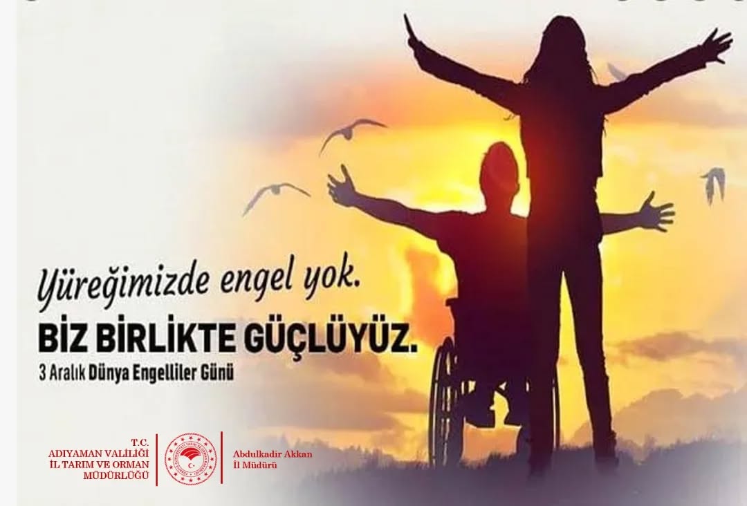 3 Aralık Dünya Engelliler Günü Kutlu Olsun