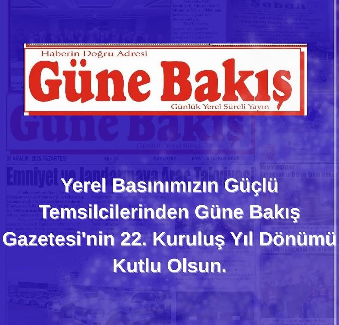 Adıyaman’ın Doğru, Tarafsız ve İlkeli Habercilik Anlayışının Önemli Temsilcilerinden Güne Bakış Gazetesi