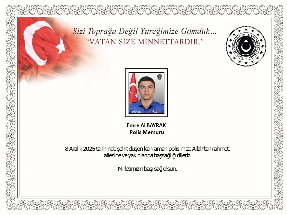Çekmeköy’de Narkotik Biriminin Yürüttüğü Operasyonda Şehit Düşen Polis Memuru Emre Albayrak'a Başsağlığı