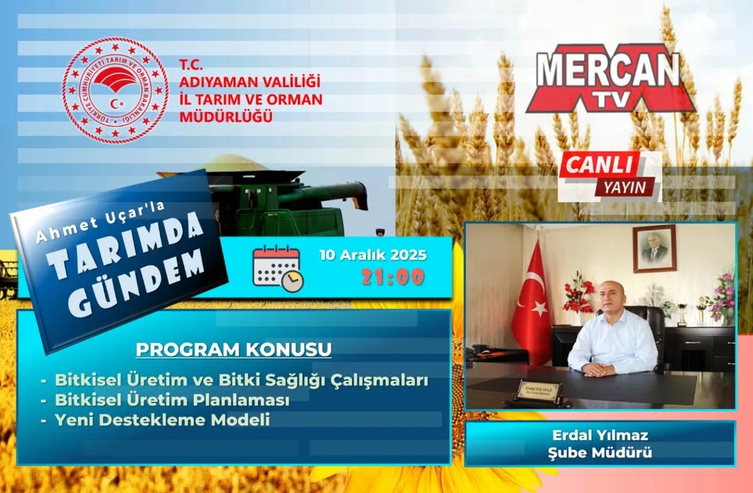 Adıyaman Tarım ve Orman İl Müdürlüğü'nden Canlı Yayın Duyurusu