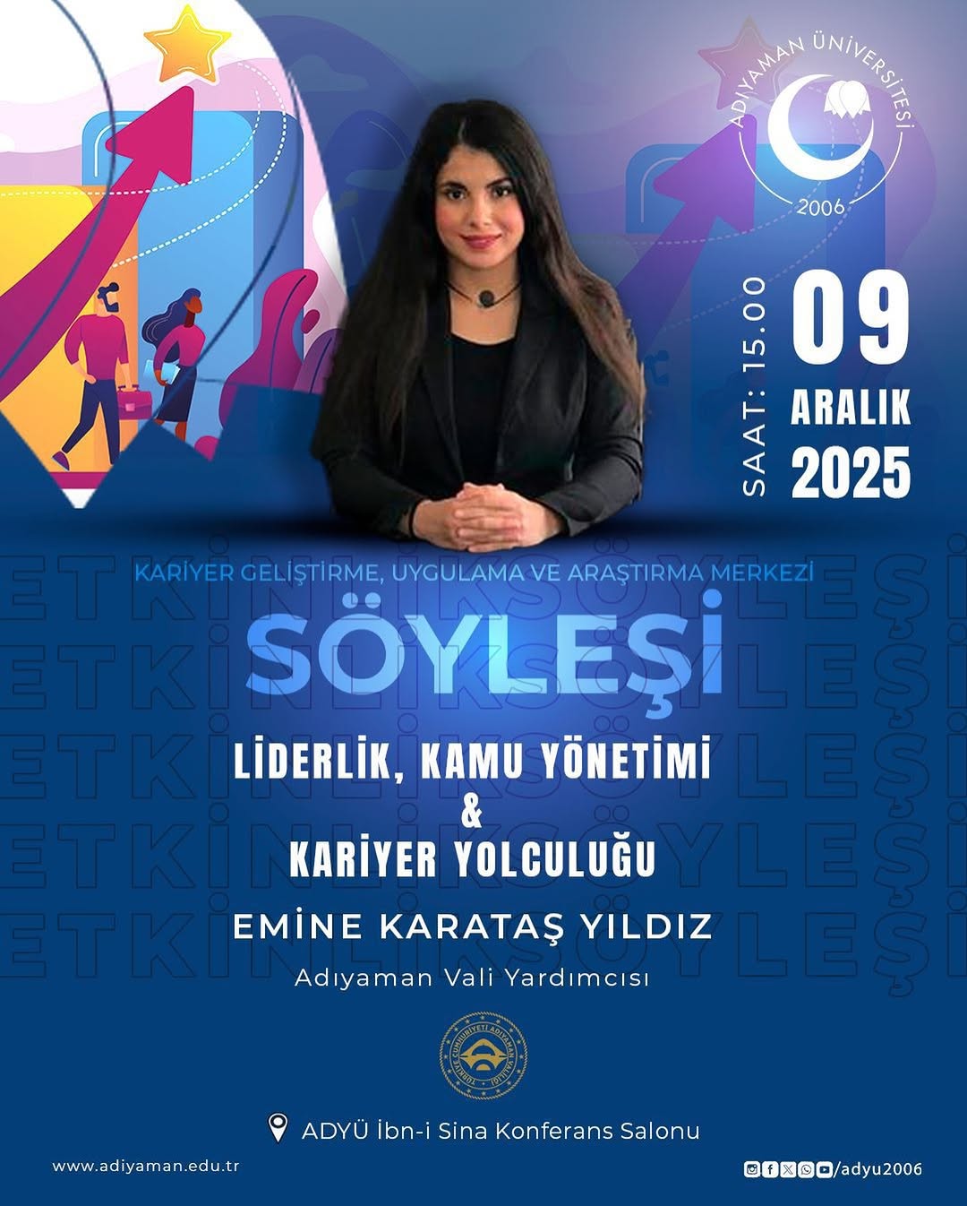 Adıyaman Üniversitesi'nin Düzenlediği 'Liderlik, Kamu Yönetimi ve Kariyer Yolculuğu' Söyleşisi