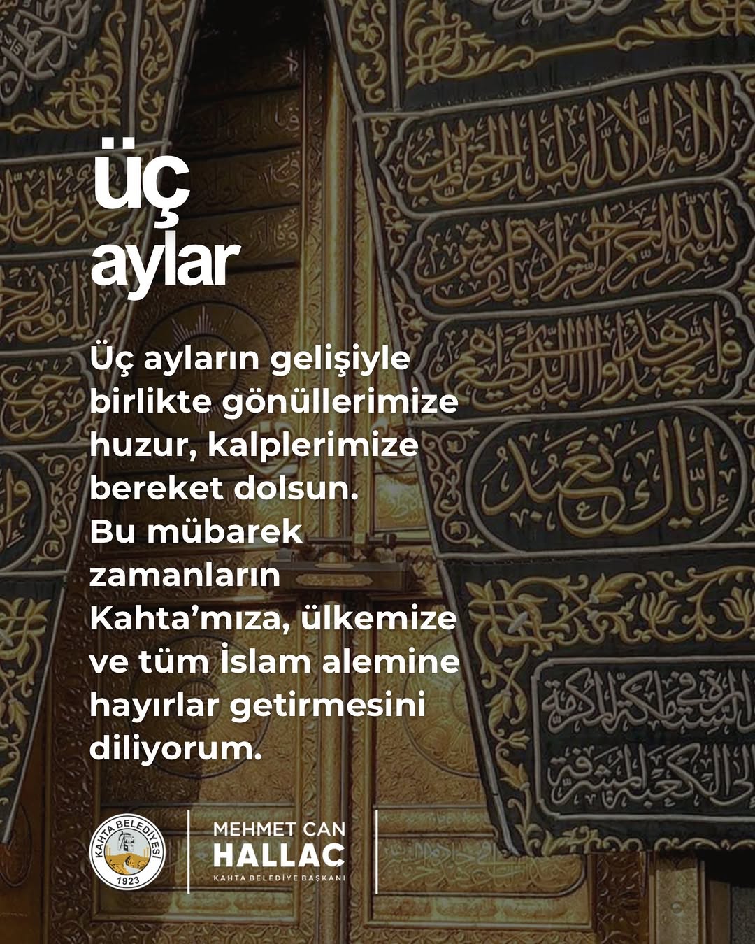 Kahta Belediye Başkanı Mehmet Can Hallaç'tan Üç Aylar Mesajı