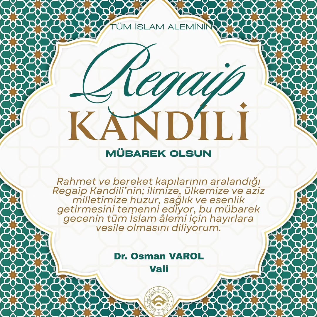 Adıyaman Valiliği'nden Regaip Kandili Mesajı