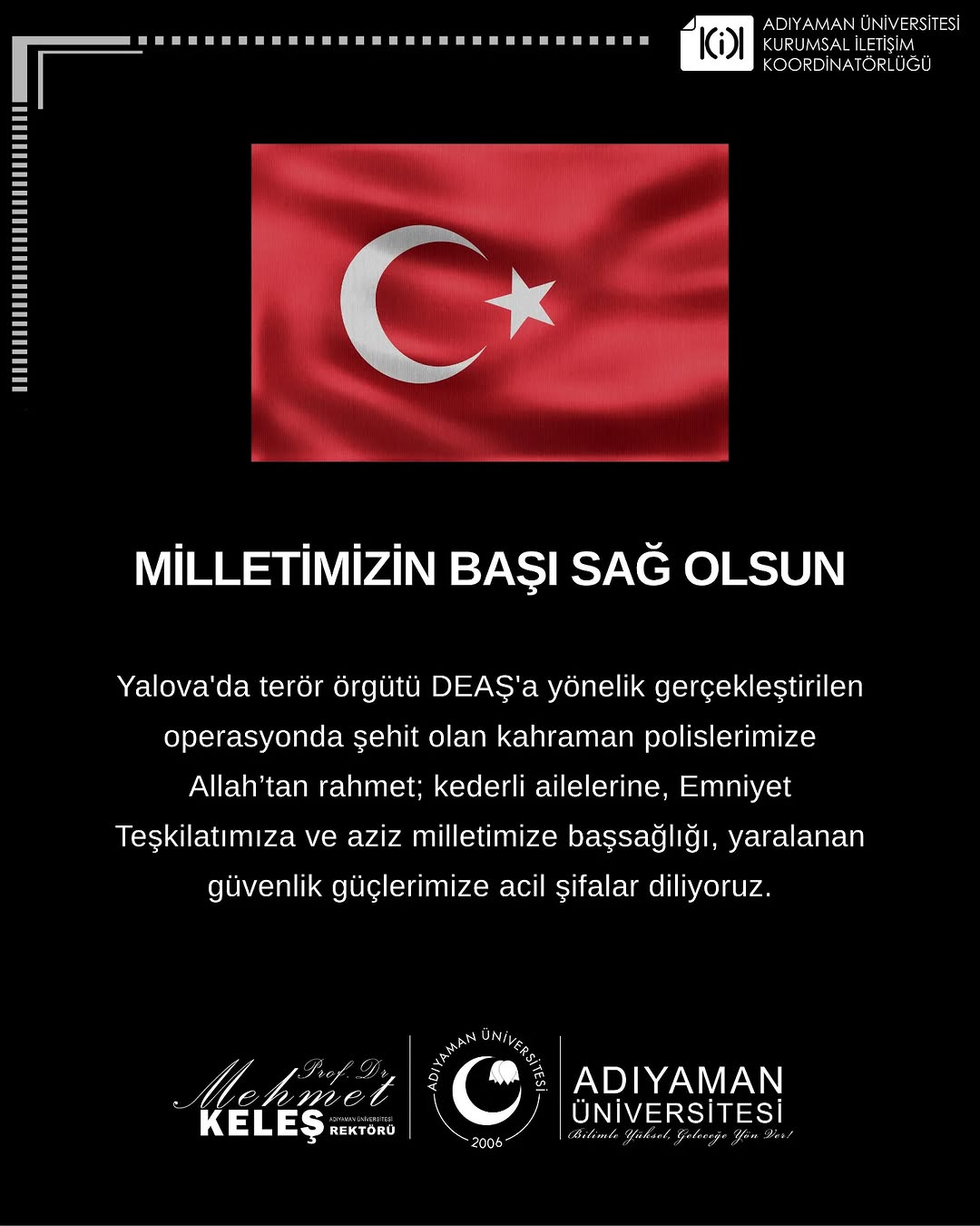 Yalova'da Gerçekleştirilen DEAŞ Operasyonunda Şehit Olan Polislerimize Allah'tan Rahmet