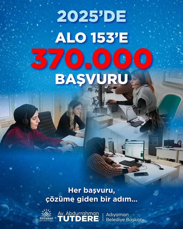 Adıyaman Belediyesi ALO 153'e 370.000 Başvuru Hedefiyle 2025 Yılına Hazırlanıyor