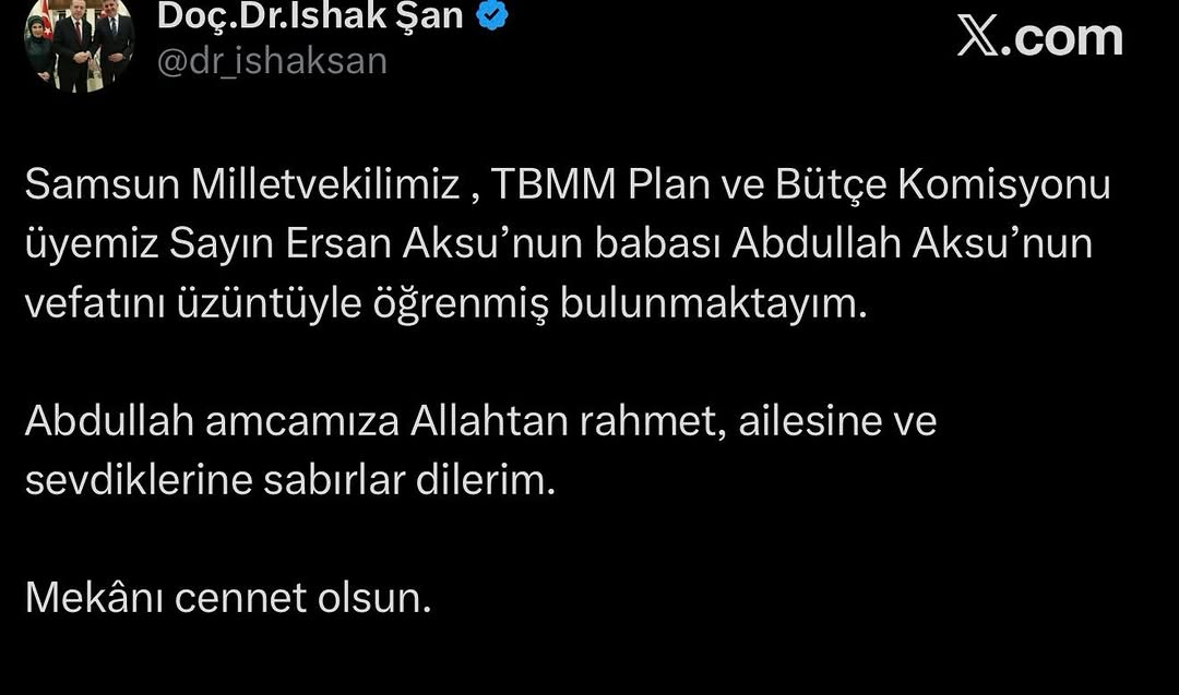 TBMM Plan ve Bütçe Komisyonu Üyesi Ersan Aksu'nun Babası Abdullah Aksu'nun Vefatı