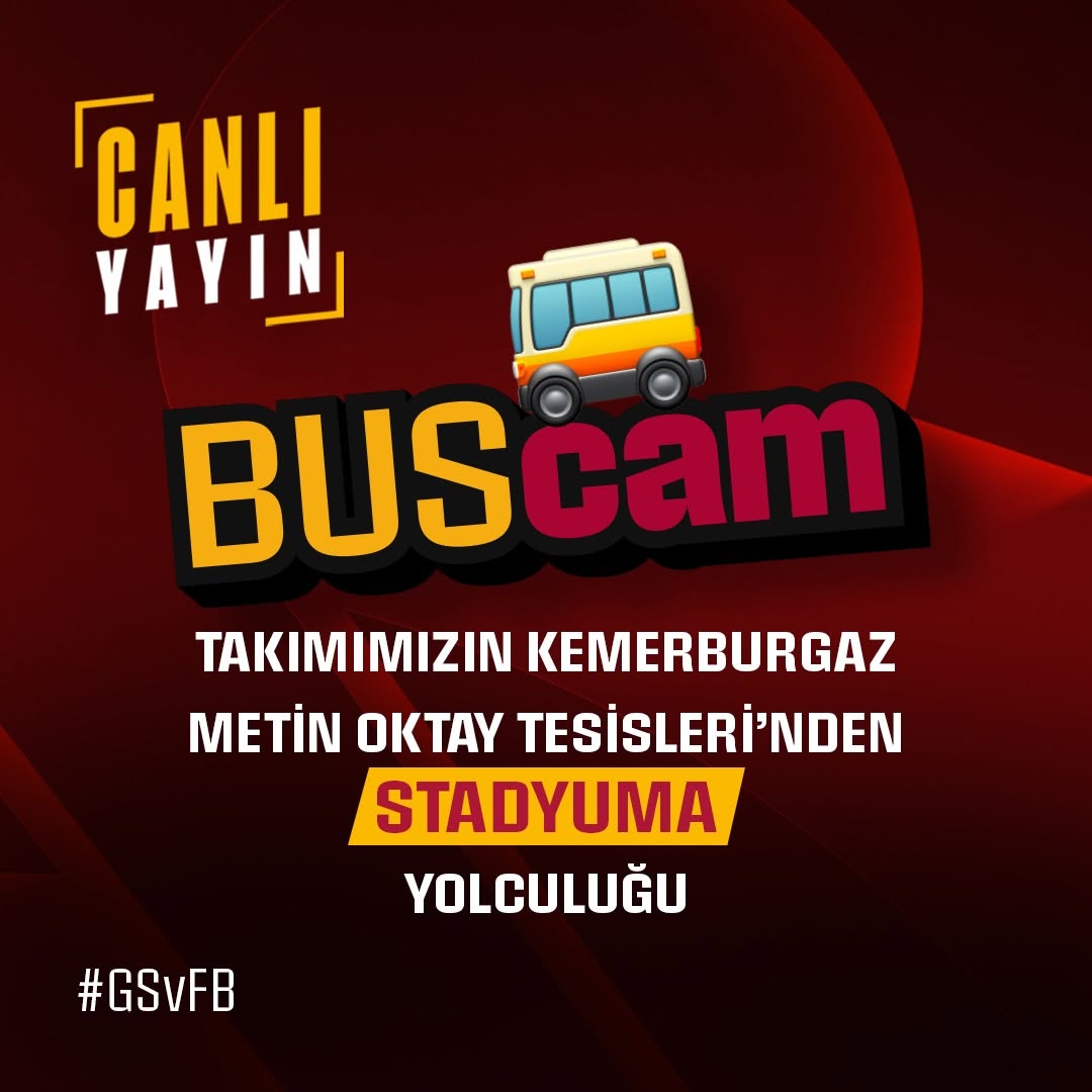 Galatasaray'ın Kemerburgaz'dan Stada Yolculuğu: BusCam