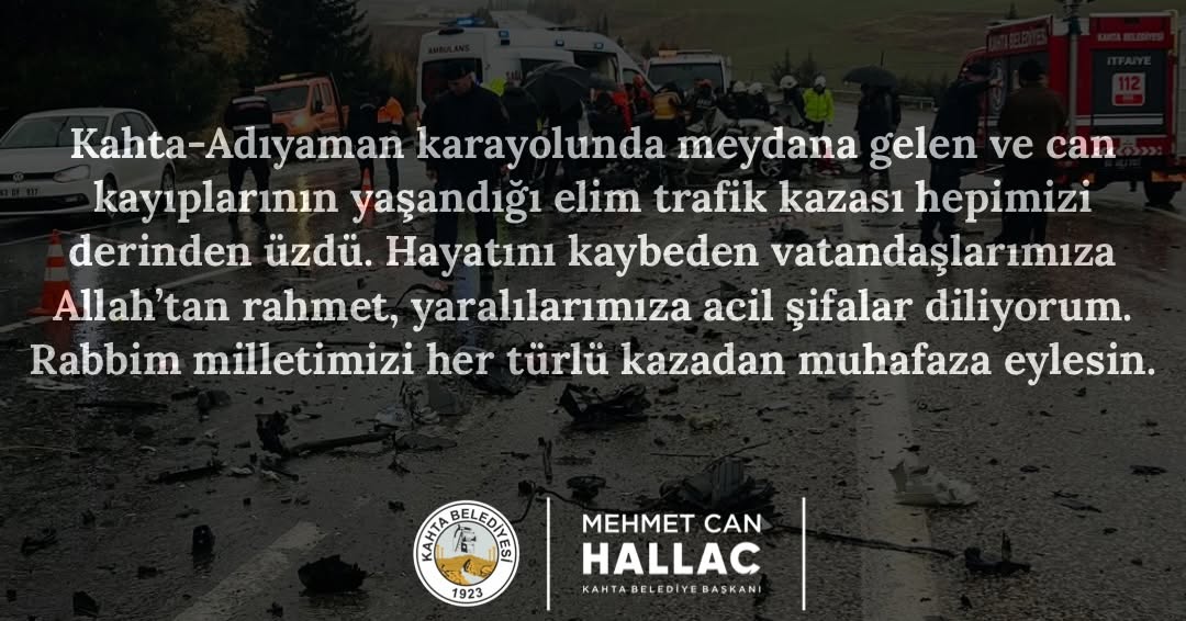 Kahta Belediye Başkanı Mehmet Can Hallaç'tan Taziye Mesajı