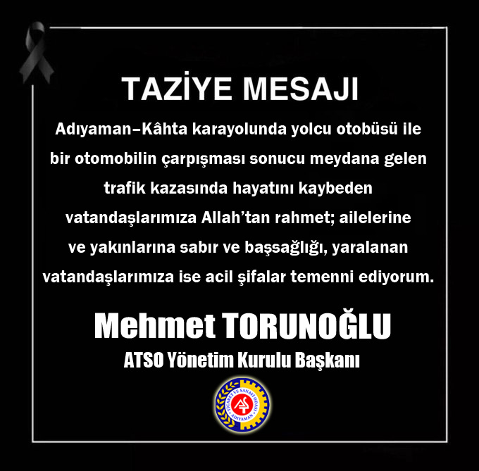 Adıyaman-Kâhta Karayolunda Meydana Gelen Trafik Kazası İçin Taziye Mesajı