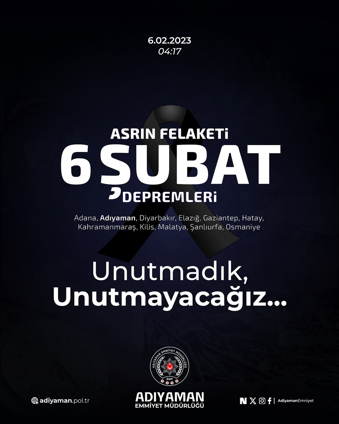 Kahramanmaraş Merkezli Depremlerde Hayatını Kaybeden Vatandaşlar İçin Adıyaman Emniyet Müdürlüğü'nden Başsağlığı Mesajı