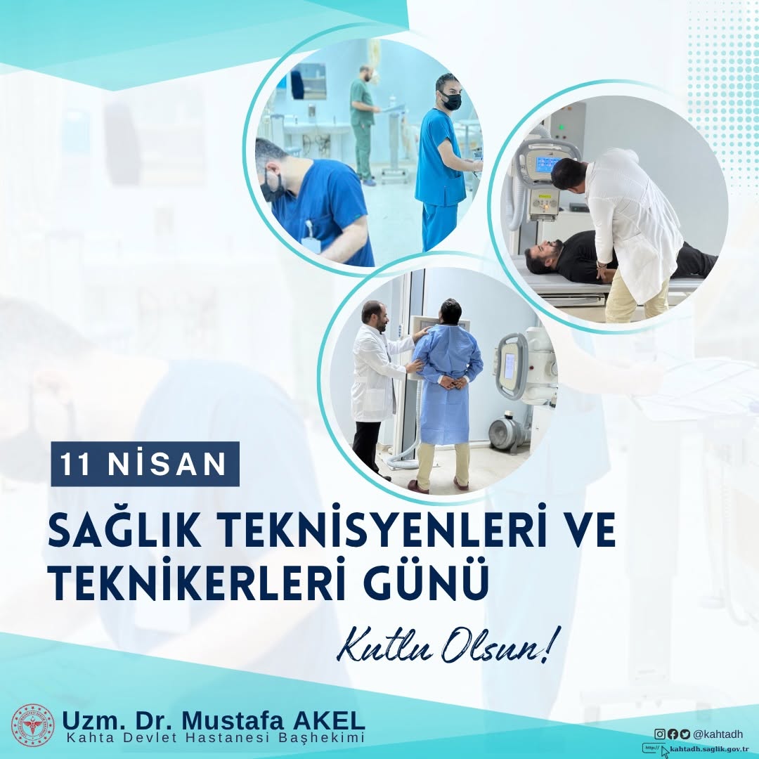 11 Nisan Sağlık Teknisyenleri ve Teknikerleri Günü Kutlu Olsun!