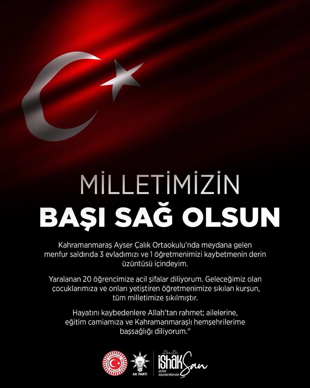 Akparti Milletveli Doç. Dr. İshak Şan, Kahramanmaraş Ayser Çalık Ortaokulu'nda yapılan saldırıları kınadı
