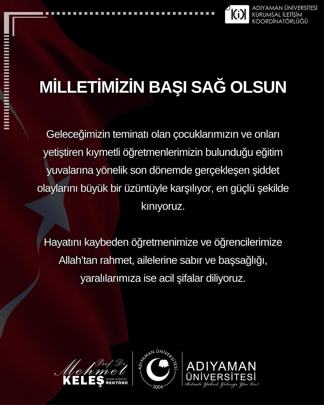 Eğitim Kurumlarındaki Şiddet Olaylarına İlişkin Milletimizin Başı Sağ Olsun...