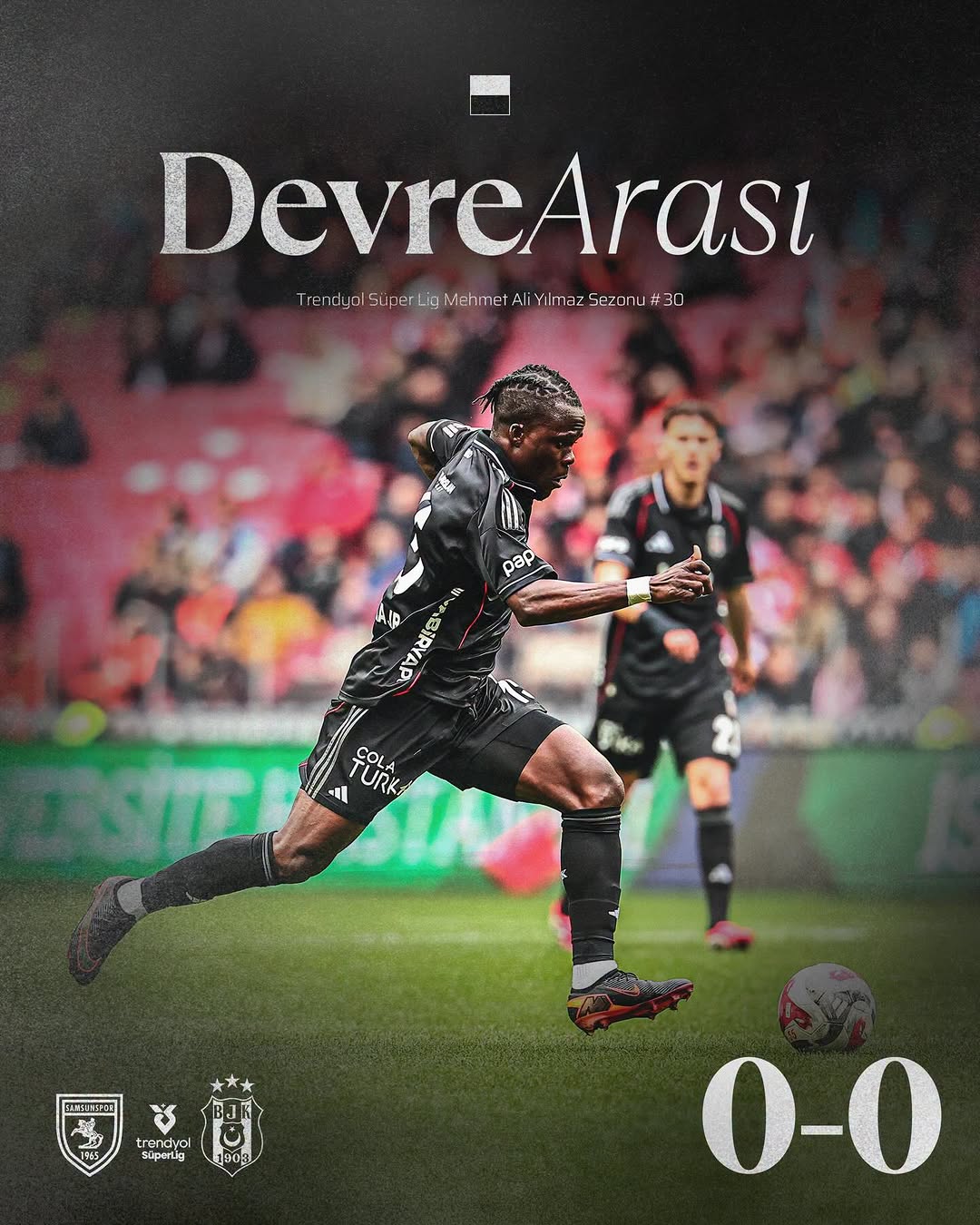 Samsunspor 0-0 Beşiktaş Maçının İlk Yarısı Berabere Tamamlandı