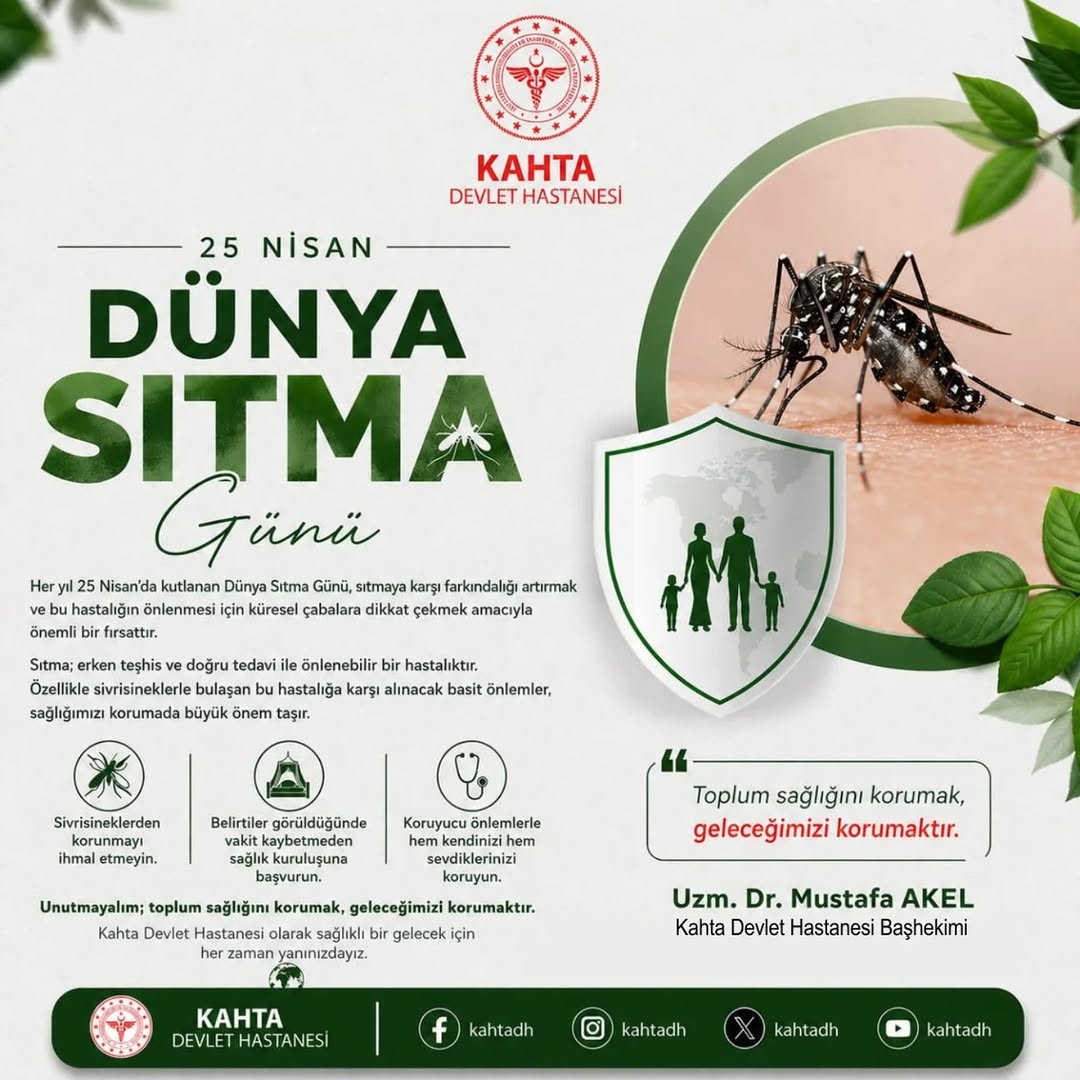 25 Nisan Dünya Sıtma Günü - Kahta Devlet Hastanesi'nden Önemli Uyarı