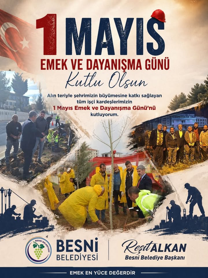 Besni Belediyesi'nden 1 Mayıs Emek ve Dayanışma Günü Kutlaması