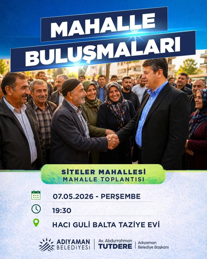Siteler Mahallesinde Hemşehrilerle Toplantı Düzenlenecek