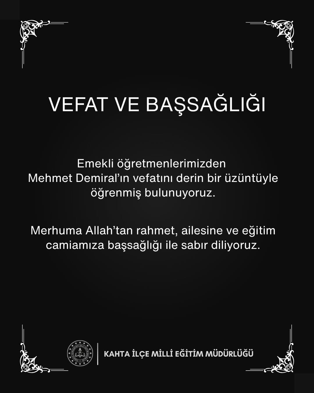 Emekli öğretmenlerimizden Mehmet Demiral'ın Vefatı