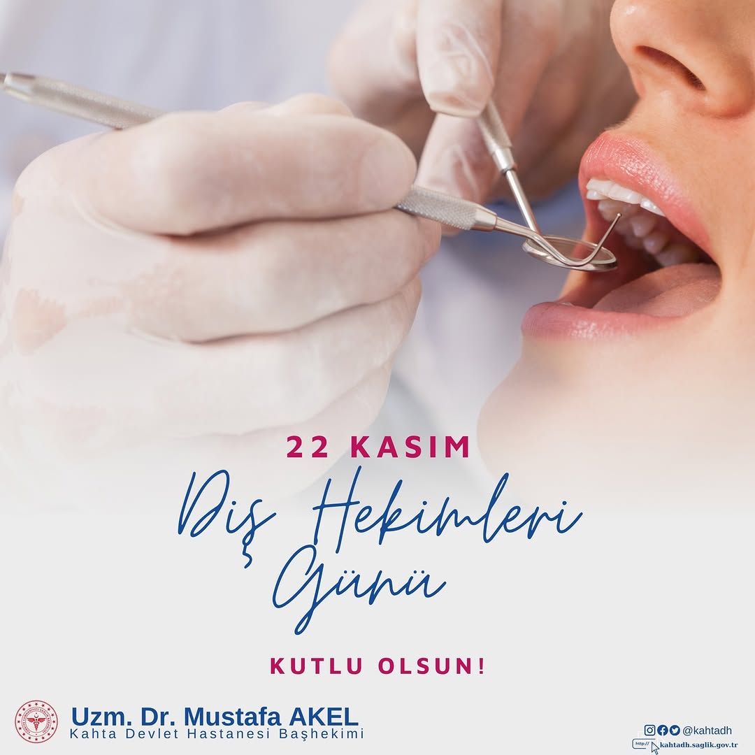 22 Kasım Dünya Diş Hekimleri Günü Kutlu Olsun!