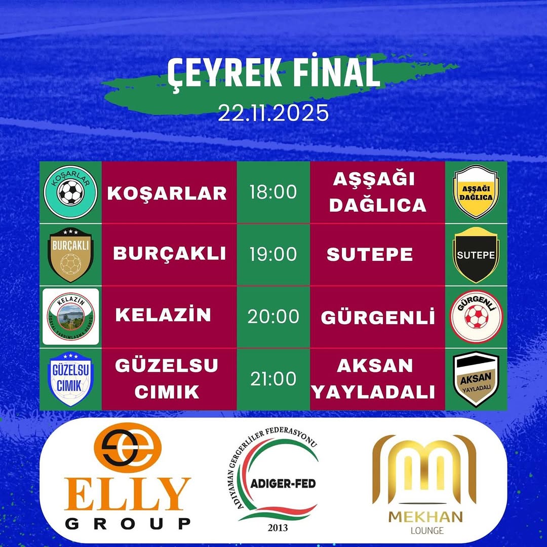 MEKHAN CAFE & ELLY GRUP 2025 ADIGER-FED FUTBOL TURNUVASI Çeyrek Final Maçları Yaklaşıyor!