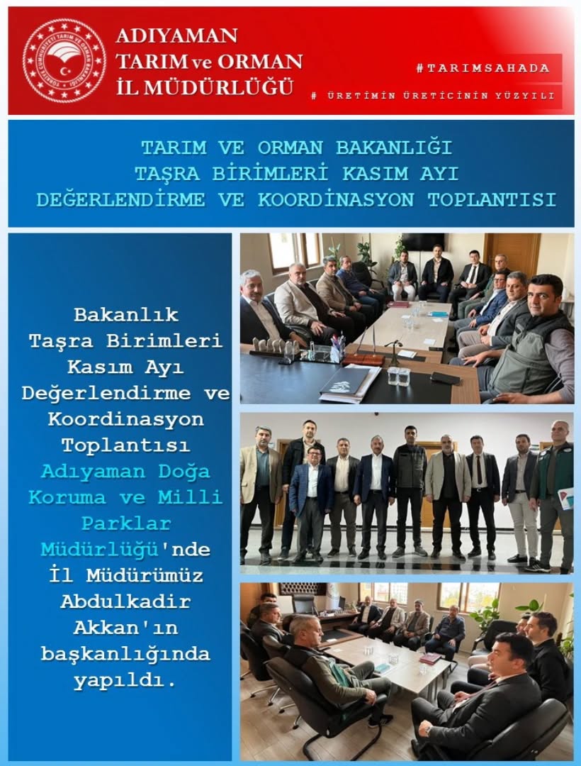 Bakanlık Taşra Birimleri Kasım Ayı Değerlendirme ve Koordinasyon Toplantısı Adıyaman Doğa Koruma ve Milli Parklar Müdürlüğünde Gerçekleştirildi