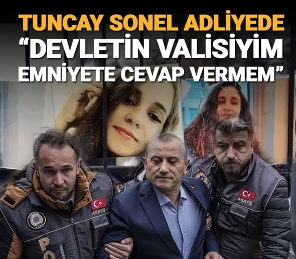 Gülistan Doku Soruşturmasında ''Ben Devletin Valisiyim Emniyete Cevap Vermem'' diyen Eski Tunceli Valisi Tuncay Sonel Adliyeye Sevk Edildi