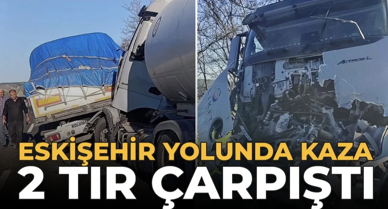Eskişehir kara yolunda meydana gelen trafik kazasında 2 tır çarpıştı - 1