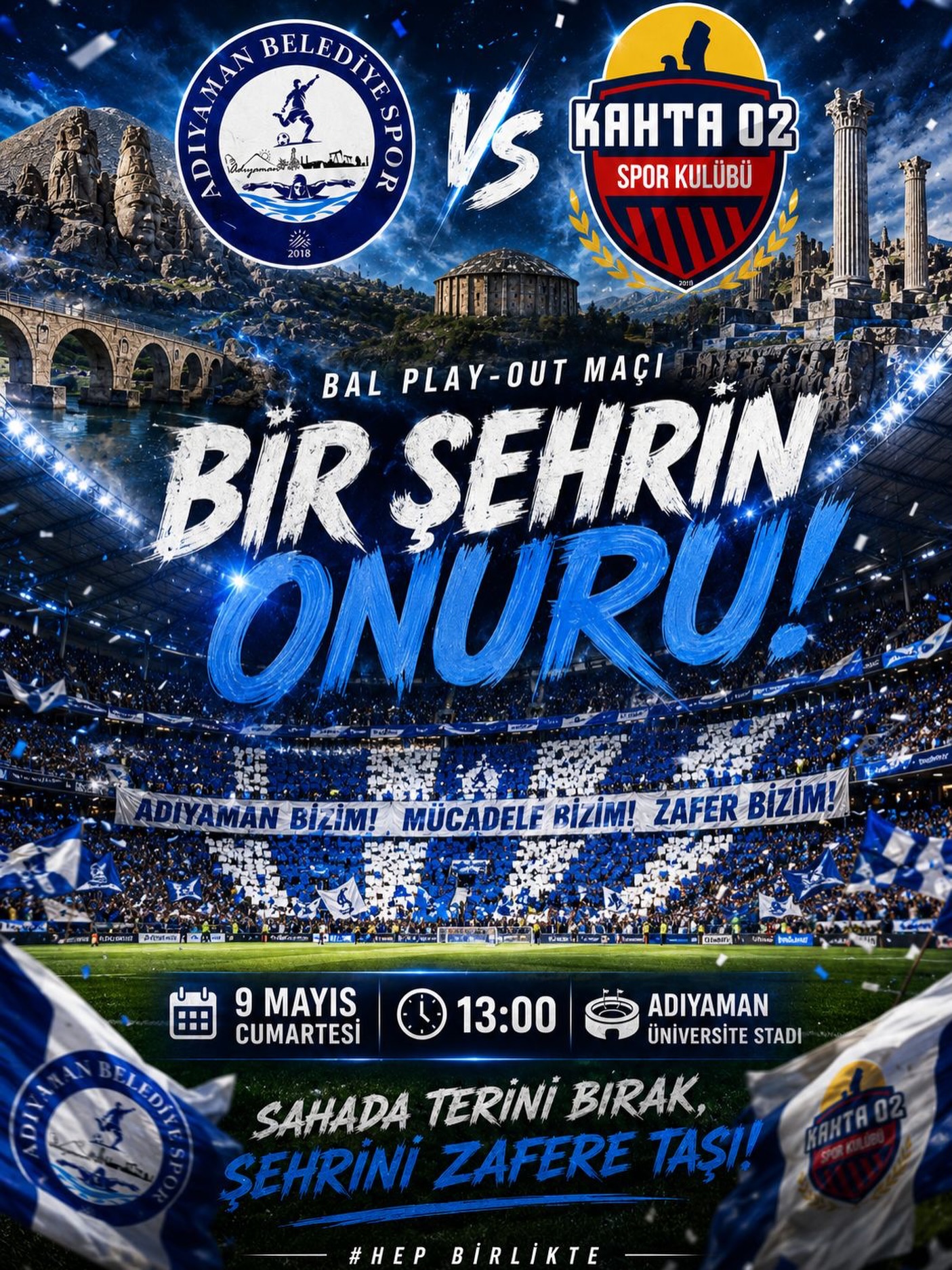 Haydi Kahta, Sen Yoksan Bir Kişi Eksiğiz. Şehrin Kalbi Bu Maçta Atıyor